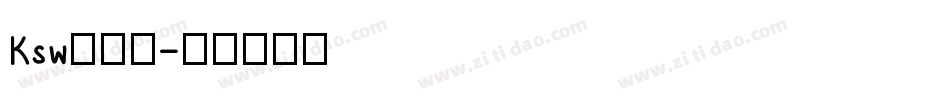 Ksw新豪龍字体转换