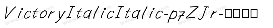 VictoryItalicItalic-p7ZJr字体转换 VictoryItalicItalic-p7ZJr字体转换