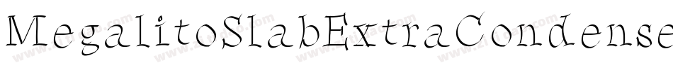 MegalitoSlabExtraCondensed-V6Jw字体转换 MegalitoSlabExtraCondensed-V6Jw字体转换