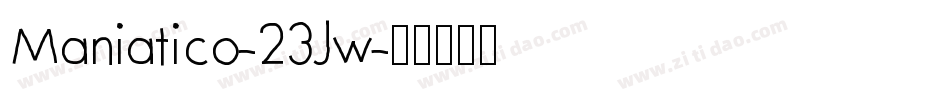 Maniatico-23Jw字体转换