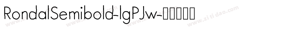 RondalSemibold-lgPJw字体转换