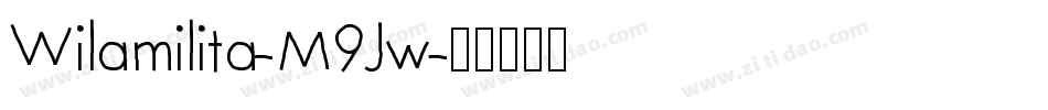 Wilamilita-M9Jw字体转换