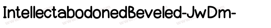 IntellectabodonedBeveled-JwDm字体转换