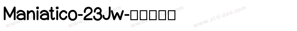 Maniatico-23Jw字体转换