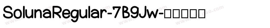 SolunaRegular-7B9Jw字体转换