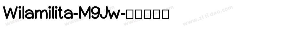 Wilamilita-M9Jw字体转换