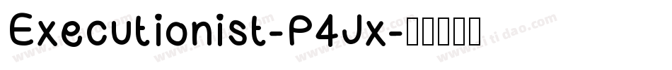 Executionist-P4Jx字体转换