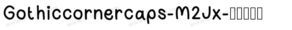 Gothiccornercaps-M2Jx字体转换