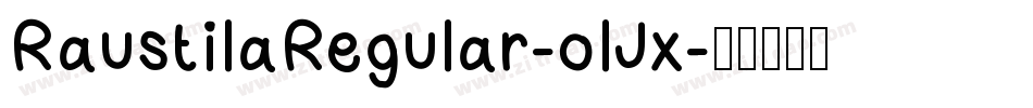 RaustilaRegular-olJx字体转换 RaustilaRegular-olJx字体转换