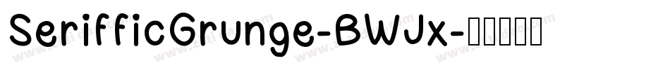 SerifficGrunge-BWJx字体转换