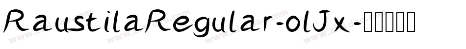 RaustilaRegular-olJx字体转换 RaustilaRegular-olJx字体转换