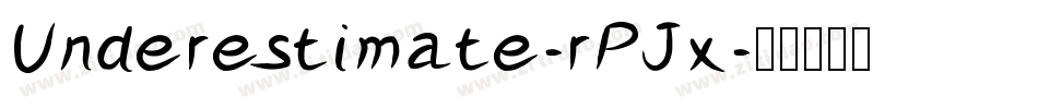 Underestimate-rPJx字体转换