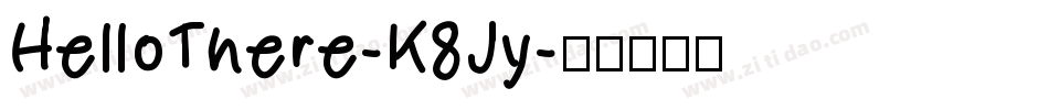 HelloThere-K8Jy字体转换