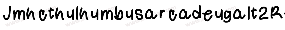 Jmhcthulhumbusarcadeugalt2Regu-VwJy字体转换