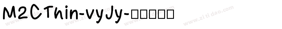 M2CThin-vyJy字体转换