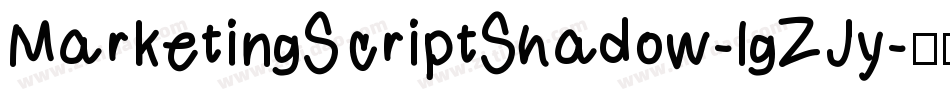 MarketingScriptShadow-lgZJy字体转换
