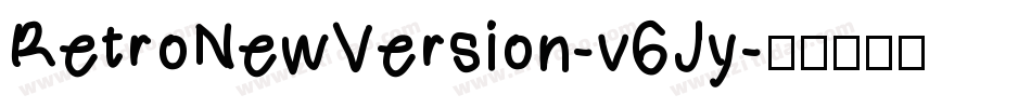 RetroNewVersion-v6Jy字体转换