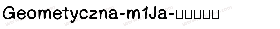 Geometyczna-m1Ja字体转换
