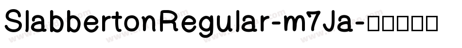SlabbertonRegular-m7Ja字体转换
