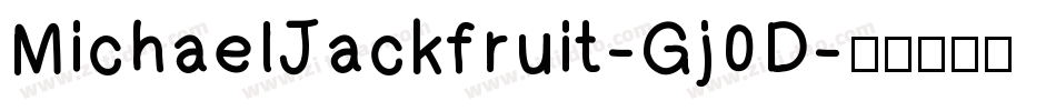 MichaelJackfruit-Gj0D字体转换