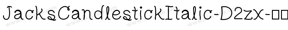 JacksCandlestickItalic-D2zx字体转换
