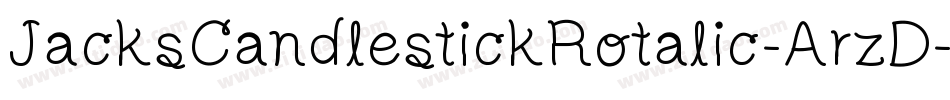 JacksCandlestickRotalic-ArzD字体转换 JacksCandlestickRotalic-ArzD字体转换