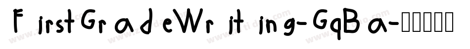 FirstGradeWriting-GqBa字体转换