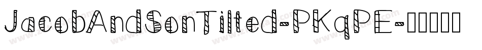 JacobAndSonTilted-PKqPE字体转换