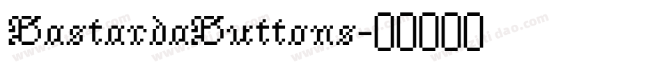 BastardaButtons字体转换