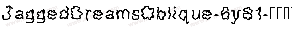 JaggedDreamsOblique-6y81字体转换