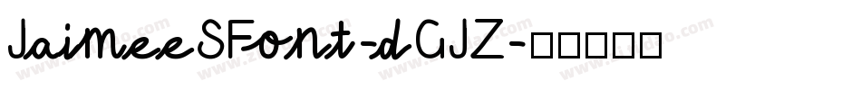 JaimeeSFont-dGJZ字体转换