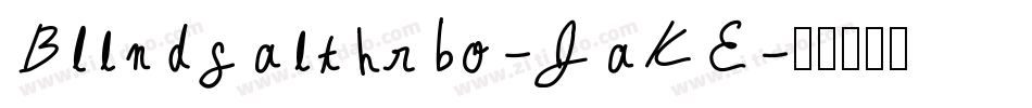 Blindfaithrbo-JaKE字体转换