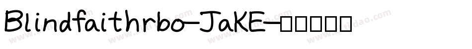 Blindfaithrbo-JaKE字体转换