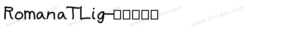 RomanaTLig字体转换