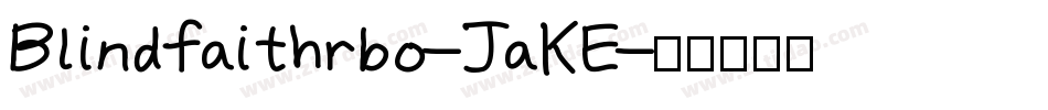 Blindfaithrbo-JaKE字体转换