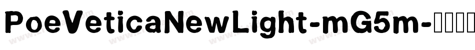 PoeVeticaNewLight-mG5m字体转换