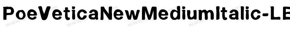 PoeVeticaNewMediumItalic-LBr5字体转换