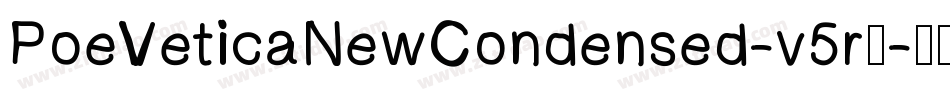 PoeVeticaNewCondensed-v5rE字体转换