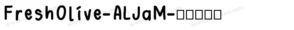 FreshOlive-ALJaM字体转换