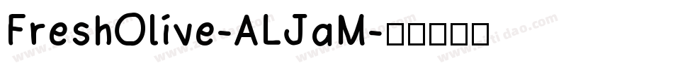 FreshOlive-ALJaM字体转换