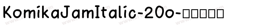 KomikaJamItalic-20o字体转换