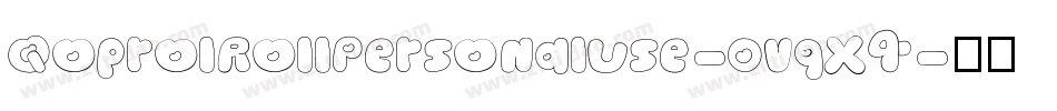 QoprolRollPersonalUse-OVqx4字体转换