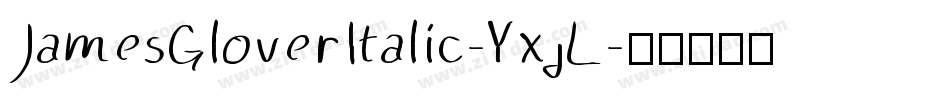 JamesGloverItalic-YxjL字体转换