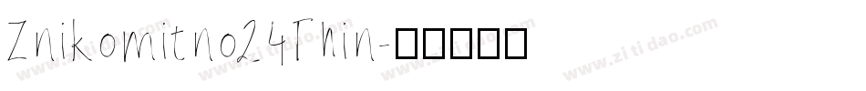 Znikomitno24Thin字体转换