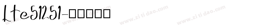 LTe51251字体转换