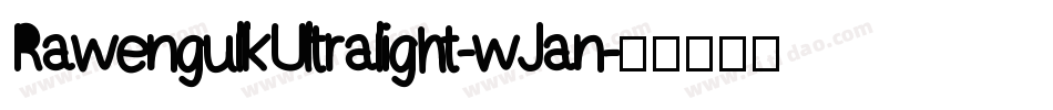RawengulkUltralight-wJan字体转换