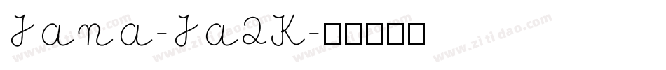 Jana-Ja2K字体转换
