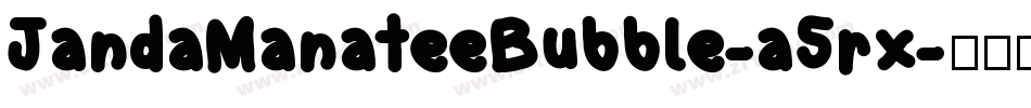 JandaManateeBubble-a5rx字体转换