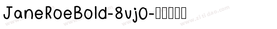 JaneRoeBold-8vj0字体转换