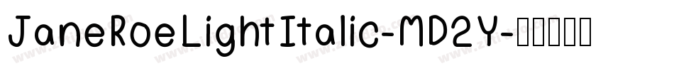 JaneRoeLightItalic-MD2Y字体转换